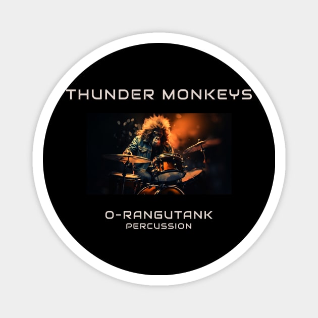 O-Rangutank - Drummer of the Thunder Monkeys Magnet by Thunder Monkeys